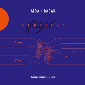 Aida & Babak - Manushan i gruppen CD hos Bengans Skivbutik AB (2400249)