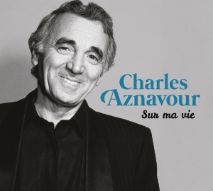 Charles Aznavour - Sur Ma Vie i gruppen CD hos Bengans Skivbutik AB (2400252)