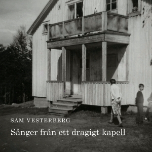 Sam Vesterberg - Sånger Från Ett Dragigt Kapell i gruppen CD hos Bengans Skivbutik AB (2403285)