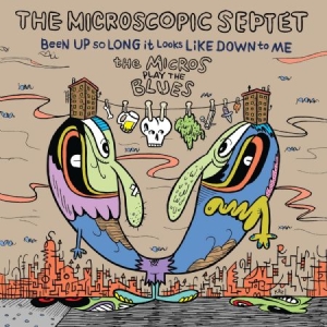 Microscopic Septet - Been Up So Long It Looks Like Down i gruppen CD hos Bengans Skivbutik AB (2403774)