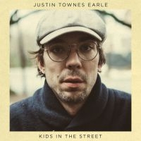 Earle Justin Townes - Kids In The Street i gruppen Minishops / Justin Townes Earle hos Bengans Skivbutik AB (2403786)