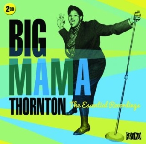 Thornton Big Mama - Essential Early Recordings i gruppen CD hos Bengans Skivbutik AB (2403811)