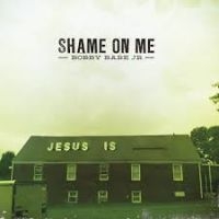 Bare Jr Bobby - Shame On Me i gruppen VINYL hos Bengans Skivbutik AB (2403889)