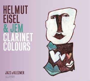 Eisel Helmut & Jem - Clarinet Colours i gruppen CD hos Bengans Skivbutik AB (2403910)