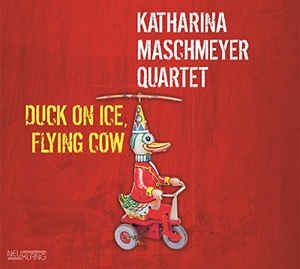 Maschmeyer Katharina Quartet - Duck On Ice, Flying Cow i gruppen CD hos Bengans Skivbutik AB (2403958)