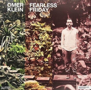 Klein Omer - Fearless Friday  [180G Vinyl] i gruppen VINYL hos Bengans Skivbutik AB (2403983)