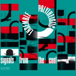 Polytheistic Ensemble - Signals From The Cool i gruppen CD hos Bengans Skivbutik AB (2404006)