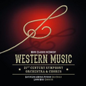 21St Century Symphony Orchestra & C - Western Music In Concert i gruppen CD hos Bengans Skivbutik AB (2404066)