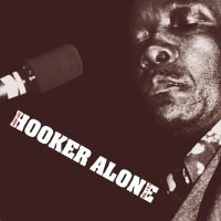 Hooker John Lee - Alone i gruppen CD hos Bengans Skivbutik AB (2404669)