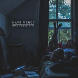 Have Mercy - Make The Best Of It i gruppen VI TIPSER / Julegavetips CD hos Bengans Skivbutik AB (2405668)