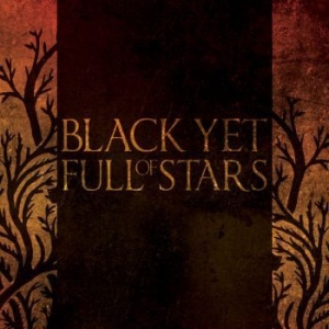 Black Yet Full Of Stars - Black Yet Full Of Stars i gruppen VI TIPSER / Julegavetips CD hos Bengans Skivbutik AB (2405673)