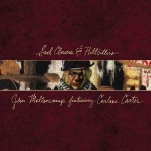 John Mellencamp - Sad Clowns & Hillbillies i gruppen CD hos Bengans Skivbutik AB (2406973)