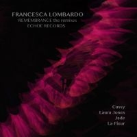 Lombardo Fransesca - Remembrance Remixes i gruppen VINYL hos Bengans Skivbutik AB (2407018)