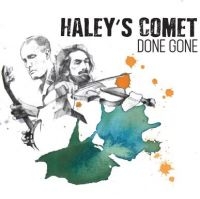 Haley's Comet - Done Gone i gruppen CD hos Bengans Skivbutik AB (2407079)