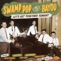 Various Artists - Swamp Pop By The BayouLet's Get To i gruppen CD hos Bengans Skivbutik AB (2408287)