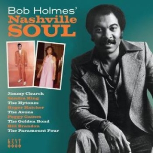 Various Artists - Bob Holmes' Nashville Soul i gruppen CD hos Bengans Skivbutik AB (2408288)