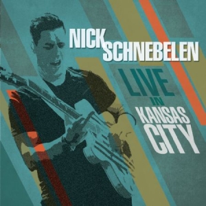 Schnebelen Nick - Live In Kansas City i gruppen CD hos Bengans Skivbutik AB (2408321)