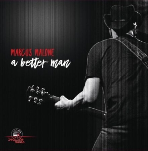 Malone Marcus - A Better Man i gruppen VINYL hos Bengans Skivbutik AB (2408354)