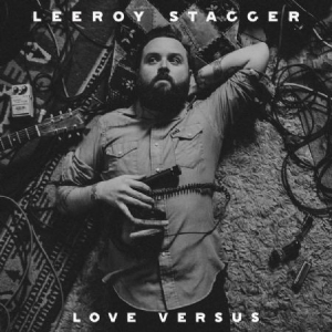 Stagger Leeroy - Love Versus i gruppen CD hos Bengans Skivbutik AB (2409772)