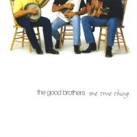 Good Brothers - One True Thing i gruppen CD hos Bengans Skivbutik AB (2409774)