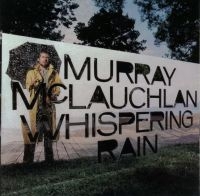 Mclauchlan Murray - Whispering Rain i gruppen CD hos Bengans Skivbutik AB (2414135)