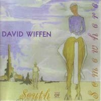 Wiffen  David - South Of Somewhere i gruppen CD hos Bengans Skivbutik AB (2414142)