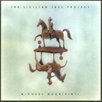 Occhipinti Michael - Sicilian Jazz Project i gruppen CD hos Bengans Skivbutik AB (2414181)