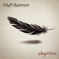 Andersen Matt - Weightless i gruppen CD hos Bengans Skivbutik AB (2414216)