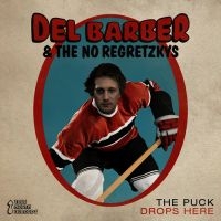 Barber Del/The No Regretzkys - Puck Drops Here i gruppen CD hos Bengans Skivbutik AB (2414222)