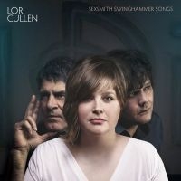 Cullen  Lori - Sexsmith Swinghammer Songs i gruppen CD hos Bengans Skivbutik AB (2414223)