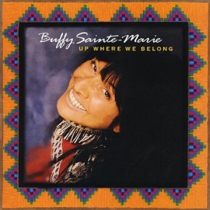 Buffy Sainte-Marie - Up Where We Belong i gruppen CD hos Bengans Skivbutik AB (2414226)