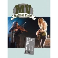 Madison Violet - Come As You Are Live i gruppen DVD & BLU-RAY hos Bengans Skivbutik AB (2414230)