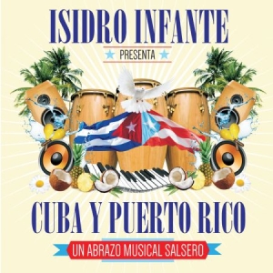 Infante Isidro - Presenta Cuba Y Puerto Rico i gruppen CD hos Bengans Skivbutik AB (2414261)