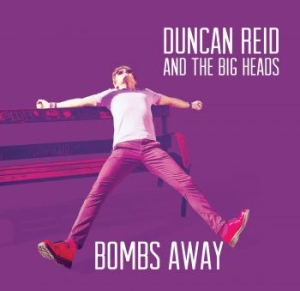 Reid Duncan And The Big Heads - Bombs Away (Vinyl Ltd) i gruppen VINYL hos Bengans Skivbutik AB (2414835)