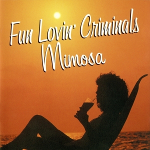 Fun Lovin Criminals - Mimosa i gruppen CD hos Bengans Skivbutik AB (2417789)