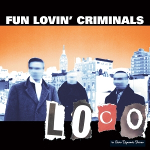 Fun Lovin' Criminals - Loco i gruppen CD hos Bengans Skivbutik AB (2417790)