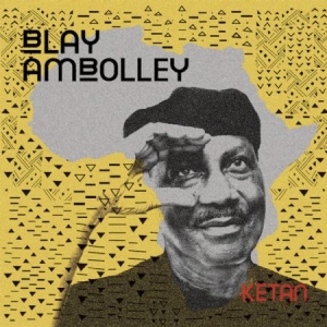 Ambolley Blay - Ketan i gruppen CD hos Bengans Skivbutik AB (2417809)