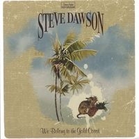 Dawson Steve - We Belong To The Gold Coast i gruppen CD hos Bengans Skivbutik AB (2417839)