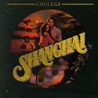 College - Shanghai i gruppen CD hos Bengans Skivbutik AB (2417873)