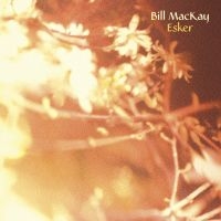 Mackay Bill - Esker i gruppen VINYL hos Bengans Skivbutik AB (2422554)