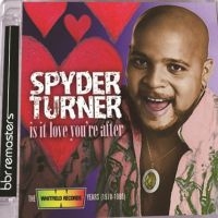 Turner Spyder - Is It Love You're After: The Whitfi i gruppen CD hos Bengans Skivbutik AB (2422578)