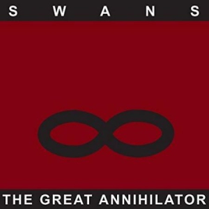 Swans - Great Annihilator (Remastered) i gruppen VINYL hos Bengans Skivbutik AB (2424530)