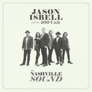 Isbell Jason & The 400 Unit - Nashville Sound i gruppen VINYL / Vinyl Bestselgere 10-tal hos Bengans Skivbutik AB (2425189)