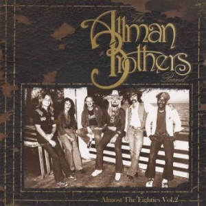 Allman Brothers Band - Almost The Eighties Vol. 2 i gruppen VINYL hos Bengans Skivbutik AB (2425204)