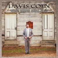 Coen David - These Things Shall Pass i gruppen CD hos Bengans Skivbutik AB (2425220)