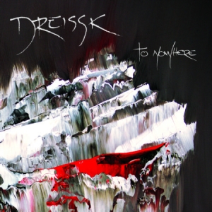 Dreissk - To Nowhere i gruppen CD hos Bengans Skivbutik AB (2425244)