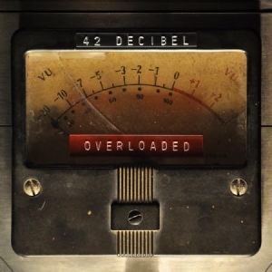 42 Decibel - Overloaded (Inkl.Cd) i gruppen VINYL hos Bengans Skivbutik AB (2425278)