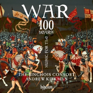 The Binchois Consort Andrew Kirkma - Music For The 100 Years War i gruppen VI TIPSER / Julegavetips CD hos Bengans Skivbutik AB (2425996)