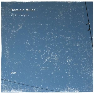 Miller Dominic - Silent Light (Lp) i gruppen VINYL hos Bengans Skivbutik AB (2426002)