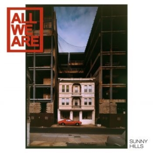 All We Are - Sunny Hills (Deluxe Edition) i gruppen VINYL hos Bengans Skivbutik AB (2426847)